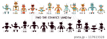 Find the correct shadow. Funny cartoon characters robots. Choose right silhouette. Educational game for kids. Find the correct shadow. Funny cartoon characters robots. Choose right silhouette. Educational game for kids. 117613328