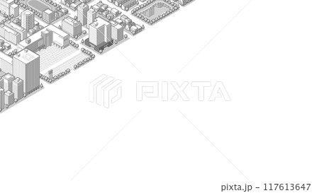 俯瞰から見た立体の街並みベクターイラスト 117613647