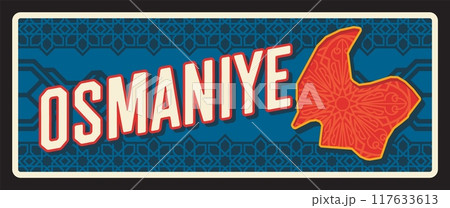 Osmaniye ili, Turkish province il of Cukurova region. Vector travel plate, vintage sign, retro postcard design. Old plaque with embroidery ornaments and map of territory, souvenir magnet Osmaniye ili, Turkish province il of Cukurova region. Vector travel plate, vintage sign, retro postcard design. Old plaque with embroidery ornaments and map of territory, souvenir magnet 117633613