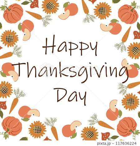 Thanksgiving day poster design. Autumn greeting card. Fall colorful leaves painted in flat style with lettering Happy Thanksgiving Day. Hand drawn pumpkin, carrot, Apple, Sunflower Thanksgiving day poster design. Autumn greeting card. Fall colorful leaves painted in flat style with lettering Happy Thanksgiving Day. Hand drawn pumpkin, carrot, Apple, Sunflower 117636224