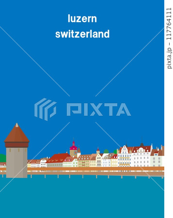 ルツェルン luzern カぺル橋 ロイス川 スイス ルツェルン luzern カぺル橋 ロイス川 スイス 117764111