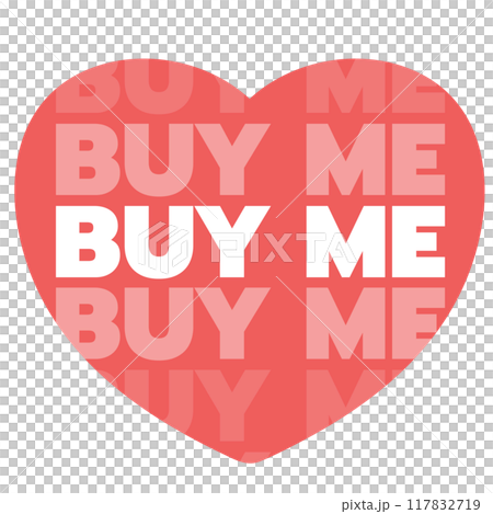 Heart BUY ME sale tag for online shopping, ads, marketing, promotion, sticker, banner, special price, discount, business, social media, print, campaign badge, web button, brochure, Valentine 117832719