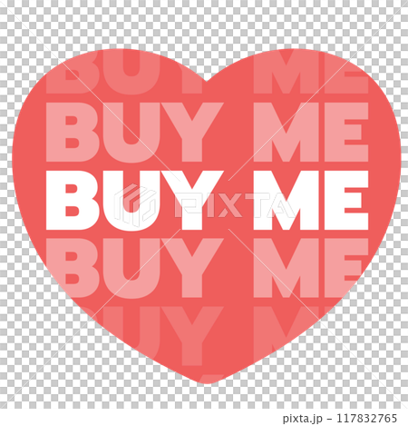 BUY ME heart sale tag button for online shopping, marketing, promotion, sticker, banner, special price, discount, business, social media, print, ads, campaign badge, web button, brochure, Valentine 117832765