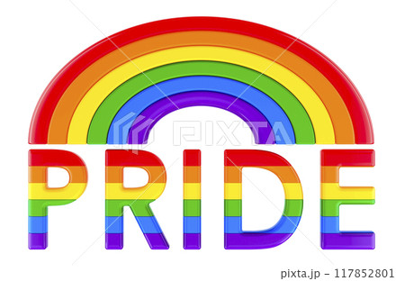 Rainbow with Pride Rainbow Text LGBT Flag. 3D rendering Rainbow with Pride Rainbow Text LGBT Flag. 3D rendering 117852801