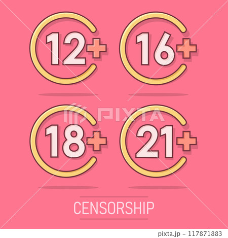 12, 16, 18, 21 plus icon in comic style. Censorship cartoon vector illustration on white isolated background. Censored splash effect business concept. 117871883