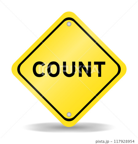 Yellow color transportation sign with word count on white background Yellow color transportation sign with word count on white background 117928954
