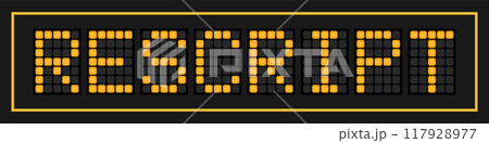 Orange color led banner in word rescript on black background Orange color led banner in word rescript on black background 117928977