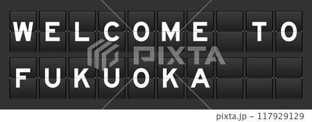 Black color analog flip board with word welcome to fukuoka on gray background Black color analog flip board with word welcome to fukuoka on gray background 117929129