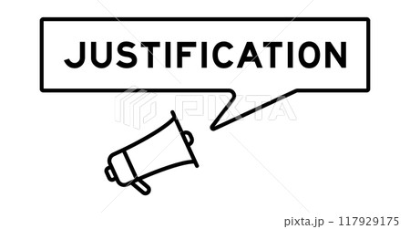 Megaphone icon with speech bubble banner in word justification on white background Megaphone icon with speech bubble banner in word justification on white background 117929175