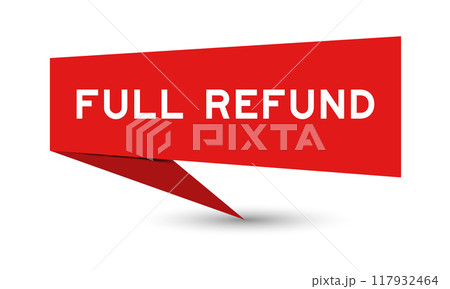 Red color speech banner with word full refund...のイラスト素材 [117932464] - PIXTA