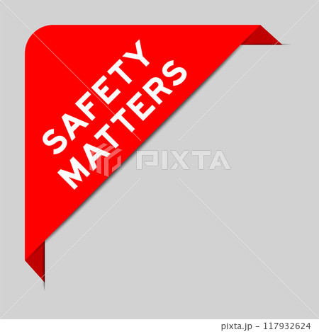 Red color of corner label banner with word safety matters on gray background 117932624