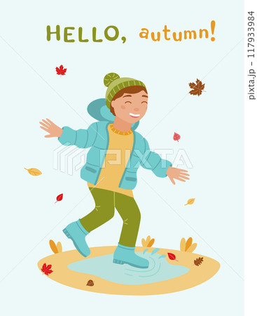A4 poster Hello, autumn! A happy boy in autumn clothes jumps through puddles. Leaf fall. The autumn season. Vector illustration in a flat style. A4 poster Hello, autumn! A happy boy in autumn clothes jumps through puddles. Leaf fall. The autumn season. Vector illustration in a flat style. 117933984