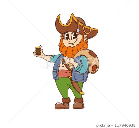 Retro cartoon groovy pirate and corsair character. Cheerful rover with bushy red beard carries sack over his shoulder and holds stack of gold coins in hand. Vector sailor wears tricorn hat and coat 117940939