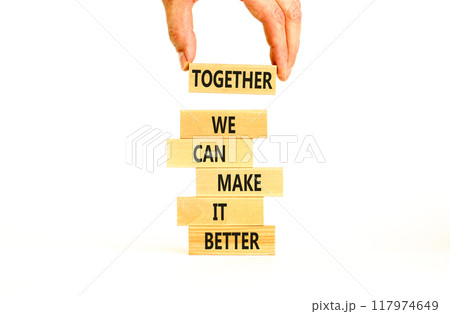 Together make better symbol. Concept words Together we can make it better on wooden block. Beautiful white table white background. Businessman hand. Business we make it better concept. Copy space. Together make better symbol. Concept words Together we can make it better on wooden block. Beautiful white table white background. Businessman hand. Business we make it better concept. Copy space. 117974649