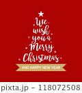 We wish you a Merry Christmas and Happy New Year calligraphy text for greeting cards. Stylised Christmas tree on a red background. 118072508