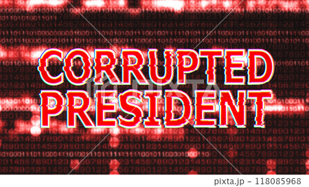 corrupted president computer text 118085968