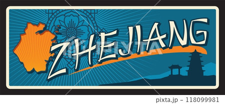 Zheijang Chinese province retro tin travel plate. China southern eastern province tin sign, vintage travel sticker or plate with territory map silhouette, oriental ornament and pagoda temple Zheijang Chinese province retro tin travel plate. China southern eastern province tin sign, vintage travel sticker or plate with territory map silhouette, oriental ornament and pagoda temple 118099981