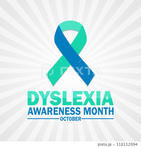 Dyslexia Awareness Month Dyslexia Awareness Month 118112094