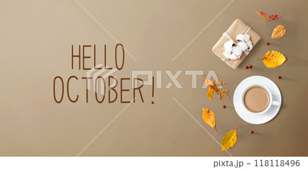 Hello October message with autumn theme with coffee 118118496