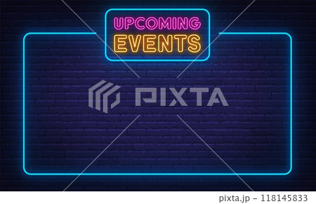 Upcoming Event neon sign template in frame on brick wall background. 118145833