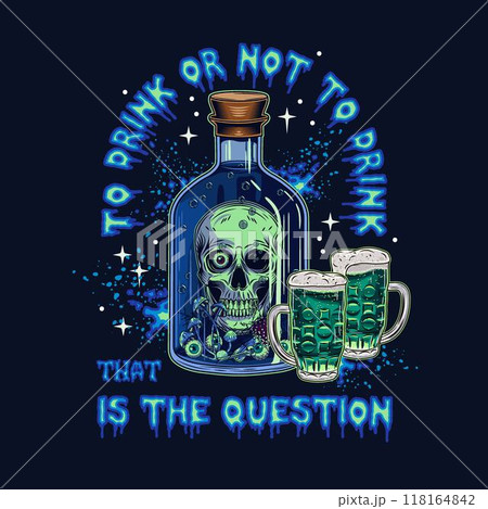 Label with bottle with poison with human skull inside, text Drink or not to Drink. Beer glass with poisonous potion. Halloween creepy illustration in vintage style 118164842