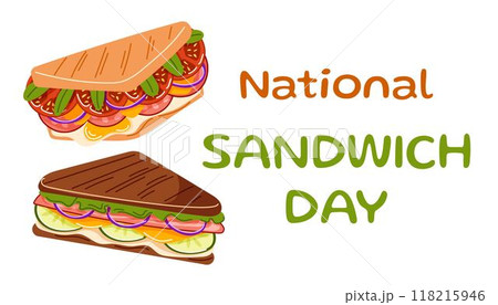 National Sandwich Day banner with colorful sandwiches filled with fresh vegetables, cheese and meat. Design for holiday promotions, or culinary projects. National Sandwich Day banner with colorful sandwiches filled with fresh vegetables, cheese and meat. Design for holiday promotions, or culinary projects. 118215946