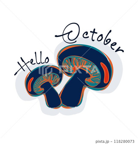 Hello October. Hello autumn. Template with colorful mushrooms and modern hand lettering Hello October. Hello autumn. Template with colorful mushrooms and modern hand lettering 118280073
