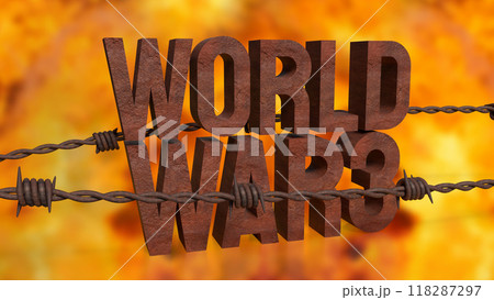 The rusty text world war3  and  barbed wire image 3d rendering. 118287297