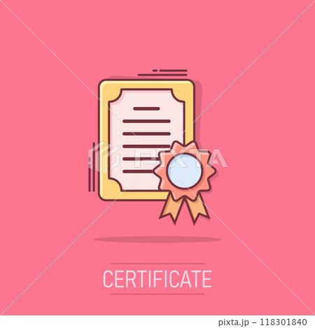 Certificate icon in comic style. License badge vector cartoon illustration on isolated background. Winner medal splash effect business concept. 118301840