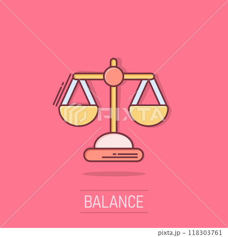 Scale balance icon in comic style. Justice cartoon vector illustration on isolated background. Judgment splash effect business concept. 118303761