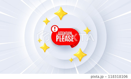 Attention please banner. Neumorphic offer 3d banner, coupon. Warning chat bubble sticker. Special offer label. Attention please promo event background. Sunburst banner, flyer or poster. Vector 118318106