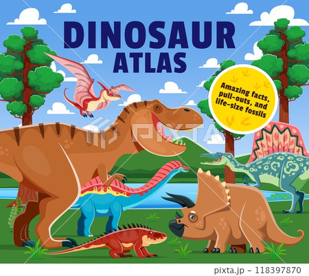 Dinosaur atlas book cover with Jurassic dino and prehistoric lizards, vector cartoon background. Prehistoric dinosaurs and lizard reptiles atlas of extinct animals book cover for kids with funny T-rex Dinosaur atlas book cover with Jurassic dino and prehistoric lizards, vector cartoon background. Prehistoric dinosaurs and lizard reptiles atlas of extinct animals book cover for kids with funny T-rex 118397870