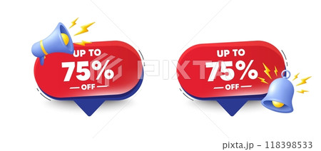Up to 75 percent off sale. Speech bubbles with 3d bell, megaphone. Discount offer price sign. Special offer symbol. Save 75 percentages. Discount tag chat speech message. Red offer talk box. Vector Up to 75 percent off sale. Speech bubbles with 3d bell, megaphone. Discount offer price sign. Special offer symbol. Save 75 percentages. Discount tag chat speech message. Red offer talk box. Vector 118398533