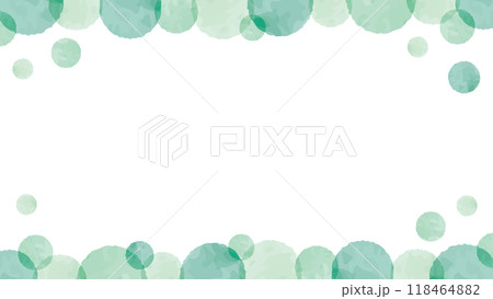 水彩　水玉　フレーム　緑　バブル	 118464882