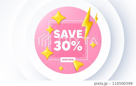 Save 30 percent off tag. Neumorphic promotion banner. Sale Discount offer price sign. Special offer symbol. Discount message. 3d stars with energy thunderbolt. Vector 118500399