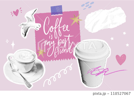 Coffee inspirational collage with quote, magazine halftone cutout images of paper and glass cups, flying bird. Coffee is my best friend text on note, pink memo on doodle background, cafe poster. 118527067