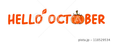 Hello October text with pumpkin isolated on transparent background. Hello October sticker png, label png, banner, poster design template Hello October text with pumpkin isolated on transparent background. Hello October sticker png, label png, banner, poster design template 118529534
