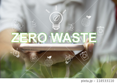 Zero Waste concept, a guideline for reducing waste to zero or reduce the amount of waste per person to as little as possible In order to stop the problem from the beginning 118533110