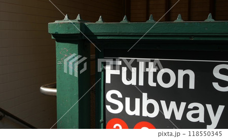 New York subway sign, Fulton underground metro station. Metropolitan entrance, public transport exit 118550345