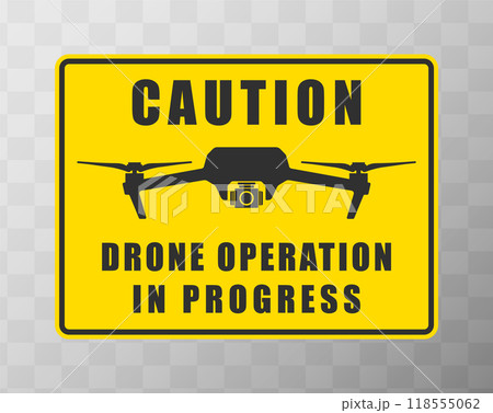 Caution Drone operation in progress. Quadcopter flying icon symbol. Danger Drone fpv copter with action camera. Photo and video filming. Vector illustration image.  118555062
