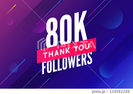 80000 followers vector. Greeting social card thank you followers. Congratulations 80k follower 80000 followers vector. Greeting social card thank you followers. Congratulations 80k follower 118562288