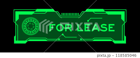Green color of futuristic hud banner that have word for lease on user interface screen on black background Green color of futuristic hud banner that have word for lease on user interface screen on black background 118585046