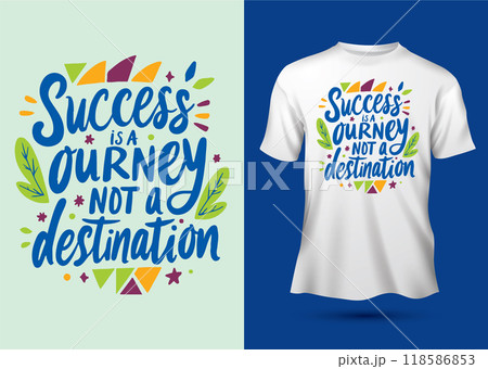 Success is a journey, not a destination slogan abstract geometric shape typography motivational quotes t-shirt design Success is a journey, not a destination slogan abstract geometric shape typography motivational quotes t-shirt design 118586853