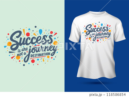Success is a journey, not a destination slogan abstract geometric shape typography motivational quotes t-shirt design Success is a journey, not a destination slogan abstract geometric shape typography motivational quotes t-shirt design 118586854