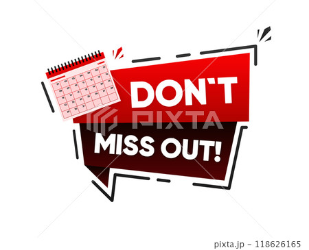 Do not Miss Out. Calendar red label with text. Marketing and promotion. Vector Illustration. 118626165