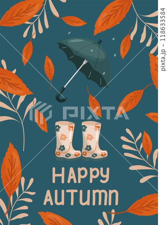 Happy autumn vector illustration. An umbrella, flowered rubber boots, and orange autumn leaves on a blue background. Happy autumn postcards. 118633584