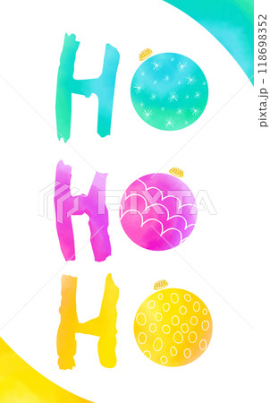 Ho ho ho - watercolor decorative Christmas holiday handwritten calligraphy handlettering with decorative balls. Xmas concept illustration. 118698352