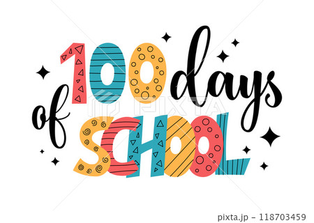 100 days of School T shirt or poster design. Congratulatory text for hundredth day celebration. Vector illustration for elementary school students 100 days of School T shirt or poster design. Congratulatory text for hundredth day celebration. Vector illustration for elementary school students 118703459