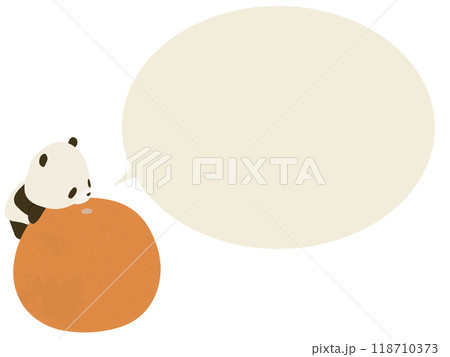 みかんに乗るパンダ。吹き出し付き みかんに乗るパンダ。吹き出し付き 118710373