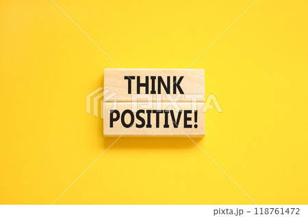 Think positive symbol. Concept words Think positive on beautiful wooden block. Beautiful yellow table yellow background. Business, motivational think positive thinking concept. Copy space. Think positive symbol. Concept words Think positive on beautiful wooden block. Beautiful yellow table yellow background. Business, motivational think positive thinking concept. Copy space. 118761472